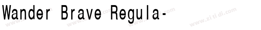Wander Brave Regula字体转换
